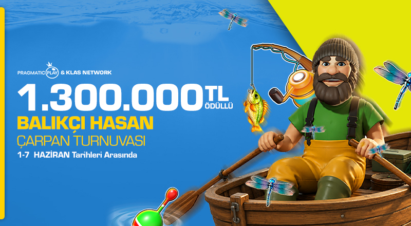 Pragmatic Play & Klas Network Özel Balıkçı Hasan Turnuvası